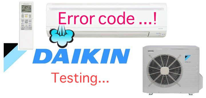 Cách test lỗi và bảng mã lỗi điều hoà Daikin