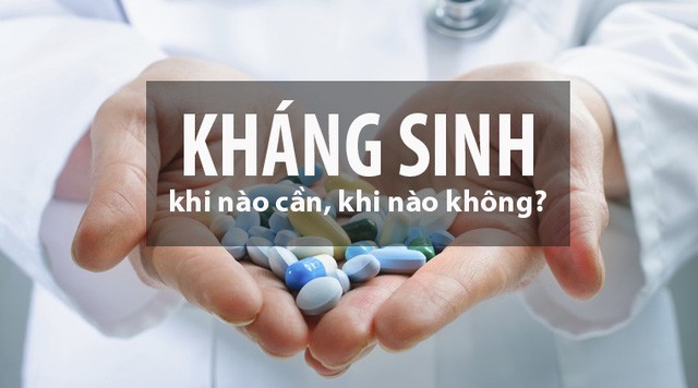 Khi nào bạn không cần dùng đến thuốc kháng sinh?