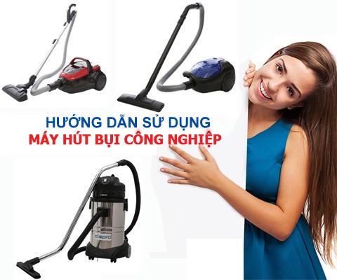 Hướng dẫn sử dụng máy hút bụi công nghiệp Clepro