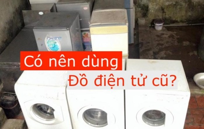 Cách khắc phục đảm bảo an toàn khi sử dụng đồ điện tử cũ dễ xảy cháy, nổ, chập điện